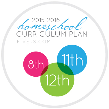 Our Homeschool Curriculum plan for 8th, and 11th/12th grade, FiveJs.com
